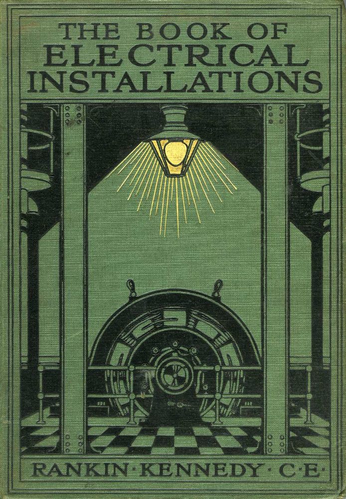 A green art deco book cover, printed in black ink with an image of an electrical generator and a yellow light bulb from which yellow lines radiate.