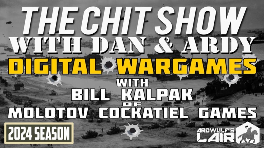 THE CHIT SHOW | Digital and Mobile Wargames with Bill Kalpak of Molotov Cockatiel Games