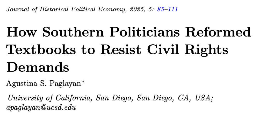 Screenshot of the title and author information for an academic article published in the Journal of Historical Political Economy (2025, Volume 5, pages 85–111). The article is titled “How Southern Politicians Reformed Textbooks to Resist Civil Rights Demands” and is authored by Agustina S. Paglayan from the University of California, San Diego.