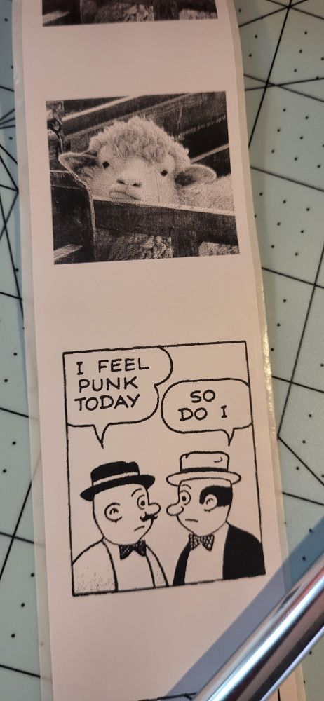 Unimpressed sheep.

Old timey comic panel:
Guy in a top hat: i feel punk today
Gut in a different tophat: so do i

Theyre thermal print stickers. Obviously.