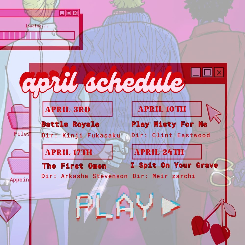 April Schedule

𝑩𝒂𝒕𝒕𝒍𝒆 𝑹𝒐𝒚𝒂𝒍𝒆 | 𝑨𝒑𝒓𝒊𝒍 3𝒓𝒅

𝑷𝒍𝒂𝒚 𝑴𝒊𝒔𝒕𝒚 𝑭𝒐𝒓 𝑴𝒆 | 𝑨𝒑𝒓𝒊𝒍 10𝒕𝒉

𝑻𝒉𝒆 𝑭𝒊𝒓𝒔𝒕 𝑶𝒎𝒆𝒏 | 𝑨𝒑𝒓𝒊𝒍 17𝒕𝒉

𝑰 𝑺𝒑𝒊𝒕 𝒐𝒏 𝒀𝒐𝒖𝒓 𝑮𝒓𝒂𝒗𝒆 | 𝑨𝒑𝒓𝒊𝒍 24𝒕𝒉