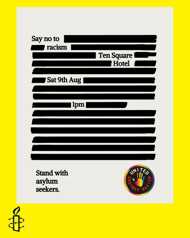 Say no to racism. Ten Square Hotel. Sat 9th August, 1pm. United Against Racism.
