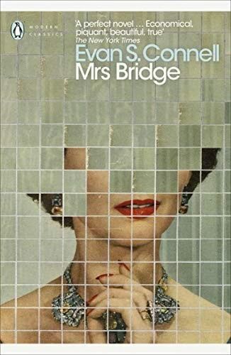 Cover of Mrs Bridge by Evan S. Connell Mrs Bridge is a housewife and mother in Kansas City, bringing up her three children and making a home for her husband, Walter. She shops, plays bridge and goes to the country club, but as time passes she finds that her life is unfulfilling and she cannot even ask herself the questions that trouble her. And while the children grow up and become strangers to her, Mrs Bridge - kind yet bigoted, rich yet simple - is left uncertain of her place in the world. In a series of comical, subtle and shattering vignettes, Evan S. Connell captures perfectly the contradictions, narrow margins and fear that can shadow a life of comfort.