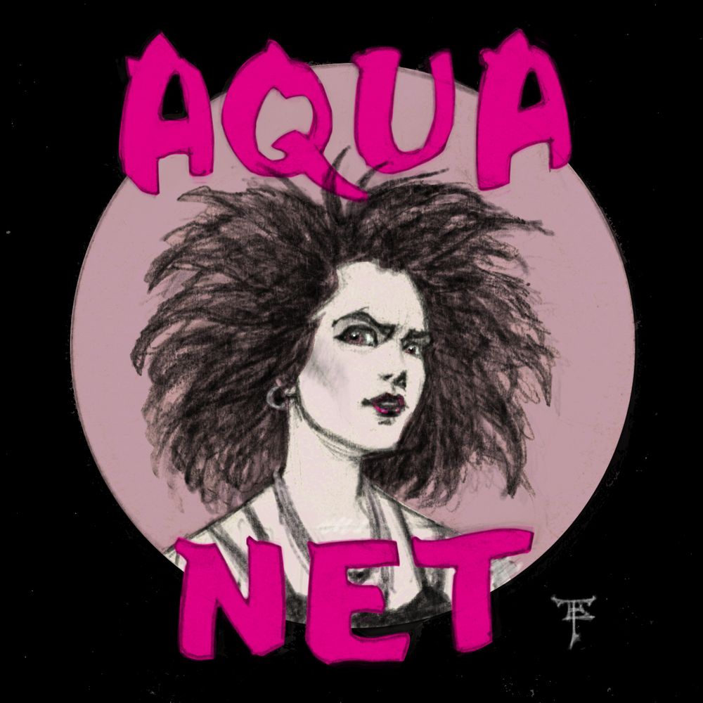 Headshot sketch of a trad goth girl with teased hair inside a light pink circle. The Aqua-Net logo is is superimposed on the circle in hot pink.