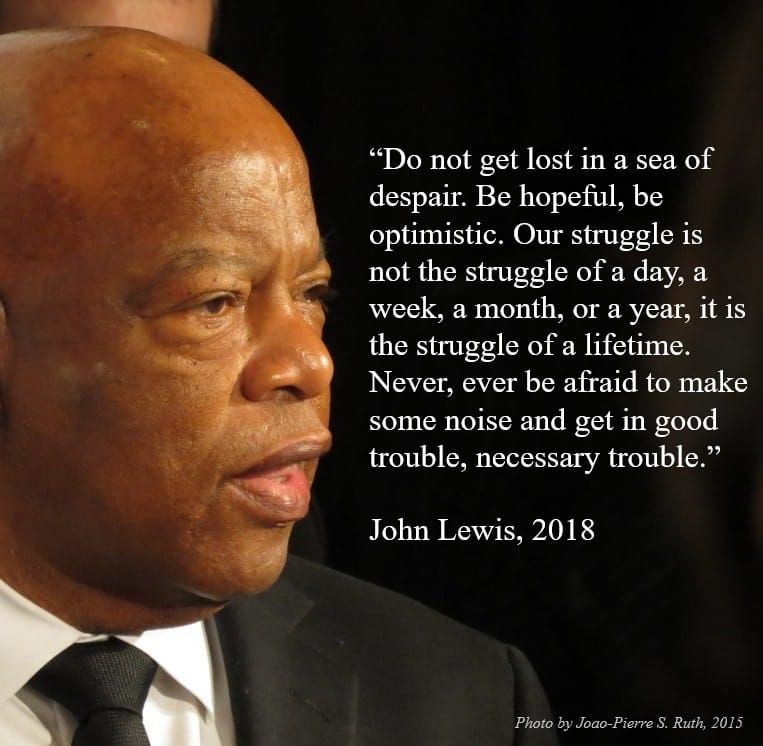 Photo of the late John Lewis, taken in 2015, with a quote he stated in 2018.