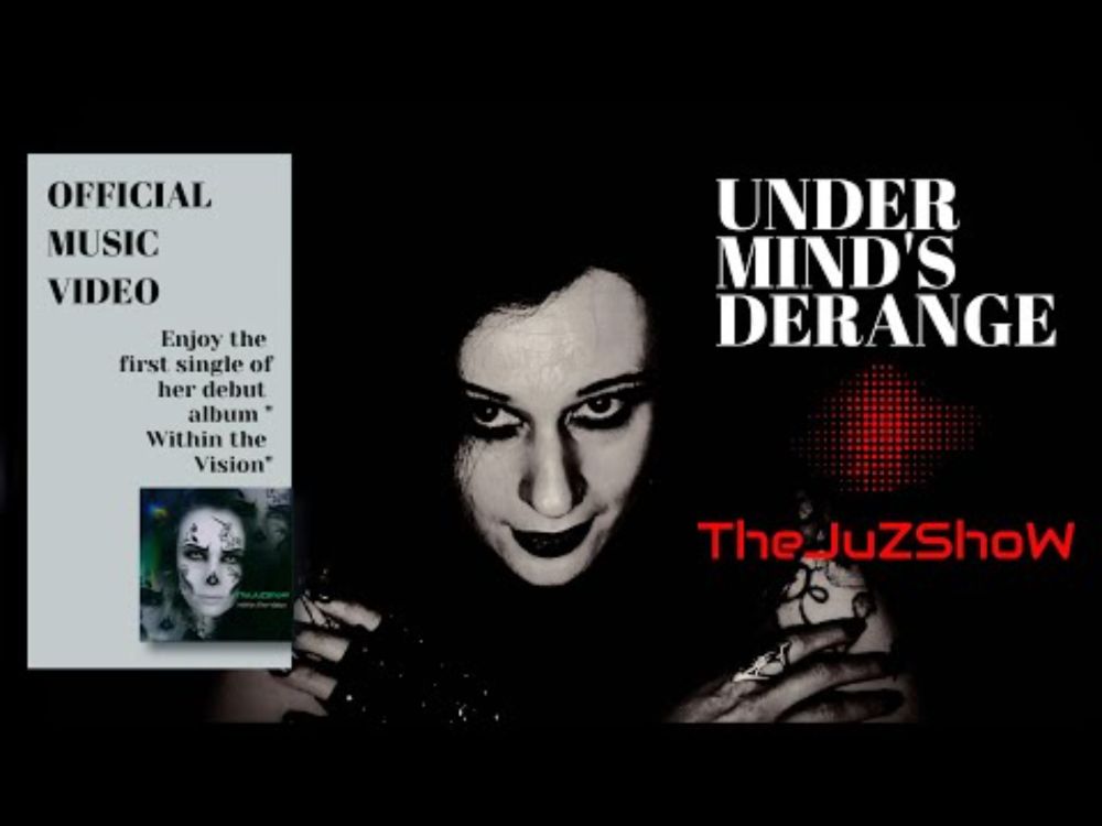 TheJuZShoW  -  Under Mind's Derange (Official Video)