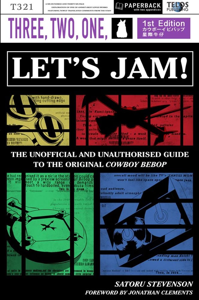 Three, Two, One, Let's Jam: The Unofficial and Unauthorised Guide to the Original Cowboy Bebop Review • Anime UK News