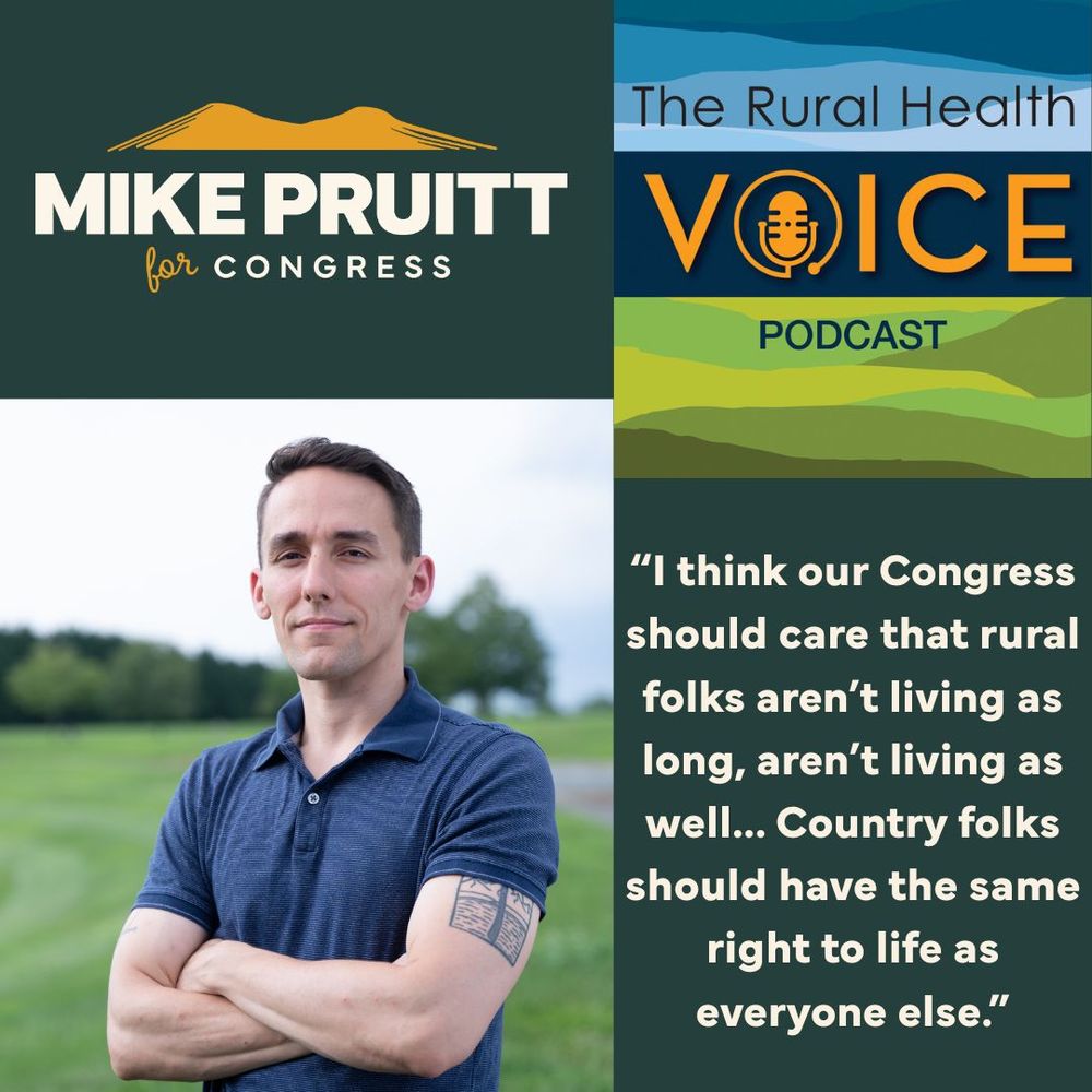 Graphic with photo of Mike, the rural health voice podcast logo and a quote from the podcast interview: “I think our Congress should care that rural folks aren’t living as long, aren’t living as well... Country folks should have the same right to life as everyone else.”