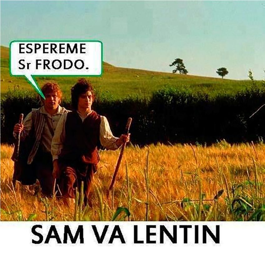 Juego de palabras con San Valentín (día 14 de febrero) y Sam va lentin (despacio) por eso le dice a Frodo (el otro hobbit del señor de los anillos) que lo espere.