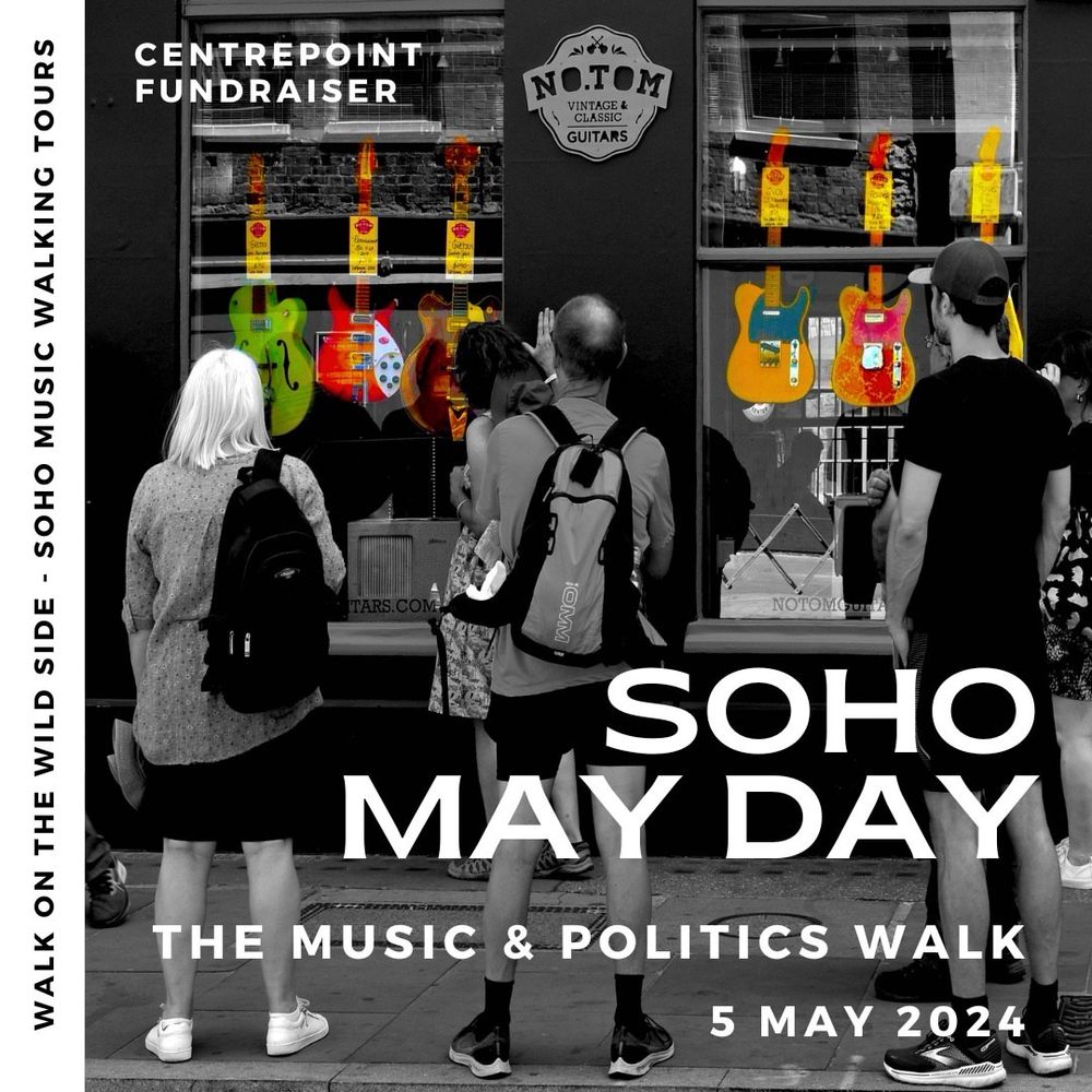 Photo of people standing in front of music store over which are the words “Soho May Day - the music and politics walk - 5 May 2024”