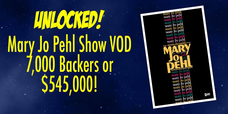 A graphic showing that a VOD of the pilot of the Mary Jo Pehl Show has been unlocked for Kickstarter backers