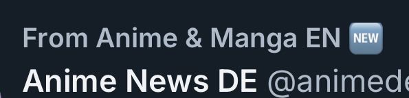 “From Anime & Manga EN 🆕”

“Anime News DE”