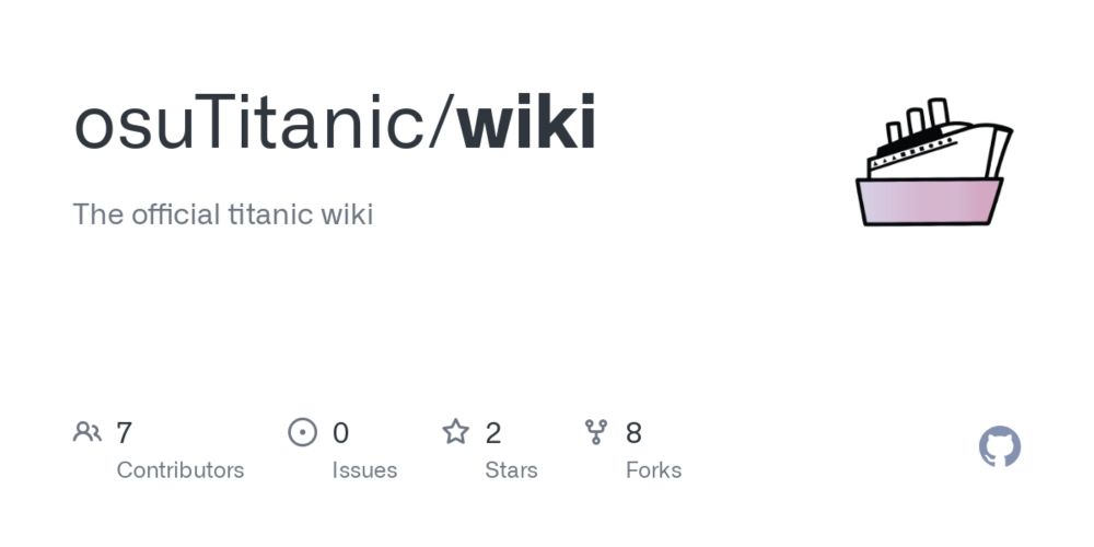 GitHub - osuTitanic/wiki: The official titanic wiki