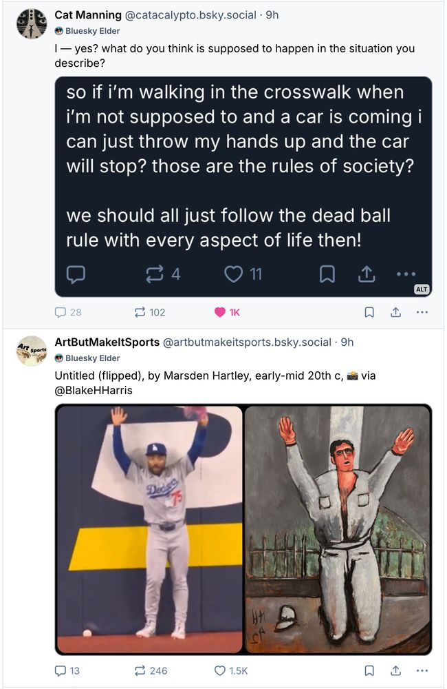 screenshot of two posts, one from Cat Manning, responding to a poster who seemed unaware that the "dead ball rule" of stopping for a jay-walking pedestrian is in fact the law of the land, and ArtButMakeItSports showing a Dodgers player with arms raised next to a dead ball set beside to a Marsden Hartley painting showing roughly the same pose.