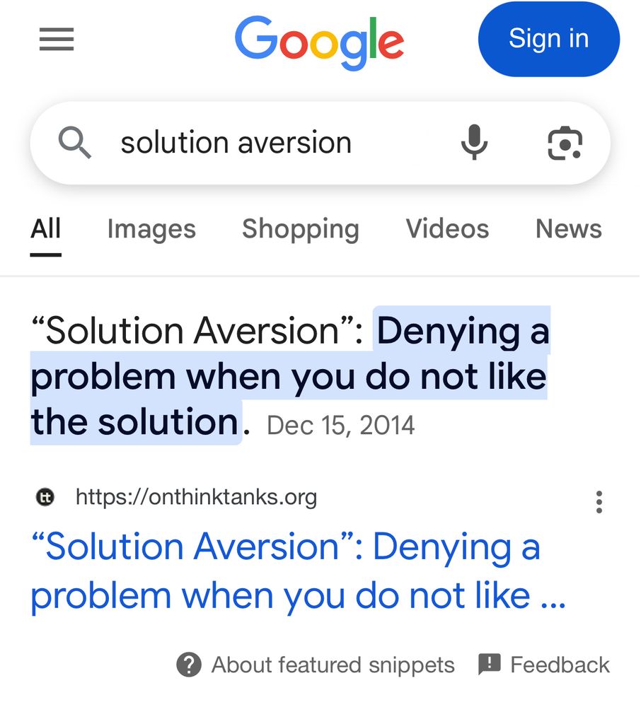 "Solution Aversion": Denying a problem when you do not like the solution.