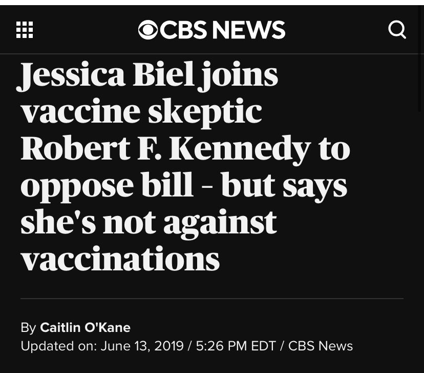 CBS News headline from 2019: Jessica Biel joins vaccines skeptic RFK Jr to oppose bill - but says she's not against vaccinations
