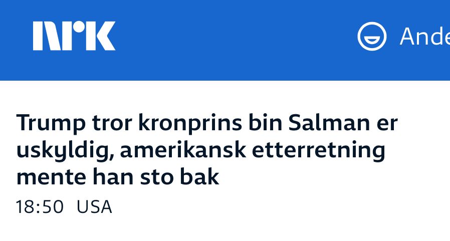 Skjermdump fra nrk: Trump tror kronprins bin Salman er uskyldig, amerikansk etterretning mente han sto bak