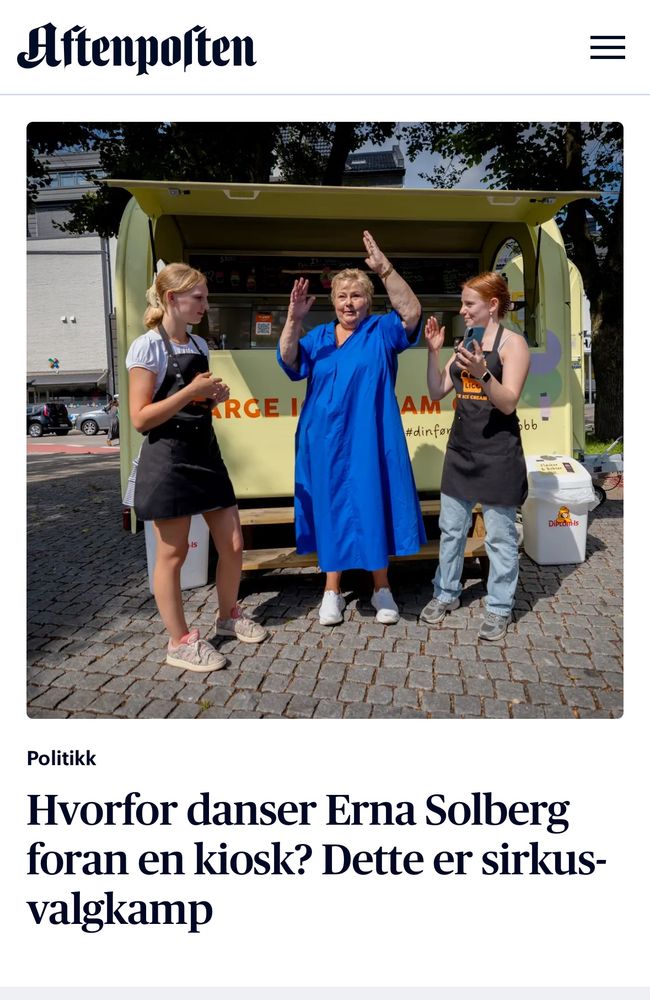 Forsideoppslag i Aftenposten. Bilde av Erna som danser foran en kioskvogn som selger is. Teksten er «Hvorfor danser Erna Solberg foran en kiosk? Dette er sirkusvalgkamp.»