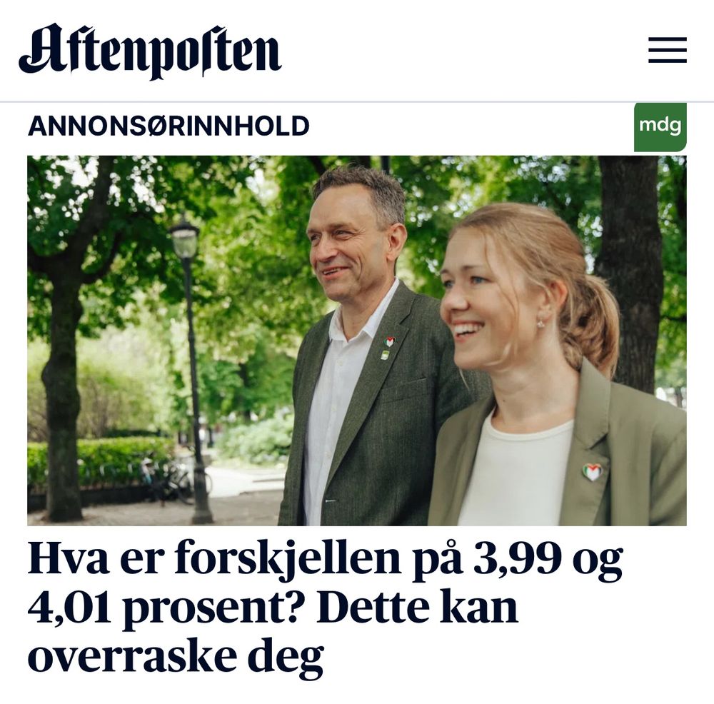 Annonse fra Aftenposten. Bilde av to MDG-politikere, med overskriften under «Hva er forskjellen på 3,99 og 4,1 prosent? Dette kan overraske deg.» Saken ser ut som en nyhetssak, men det står med små bokstaver «annonsørinnhold» øverst til høyre.