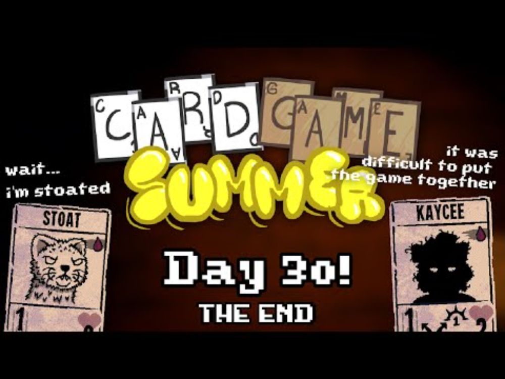 DAY 30 - THE END! KAYCEE'S MOD RACES TO THE DEATH! I'M STOATED! (Card Game Summer Day 30 - FINALE)