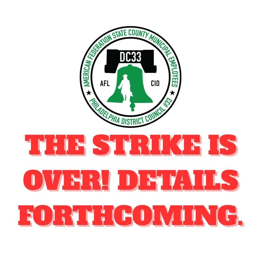 A graphic from AFSCME DC 33 that reads: THE STRIKE IS OVER! DETAILS FORTHCOMING. 