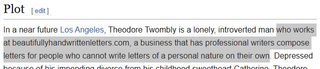 Screenshot from the "Plot" section of the Wikipedia article for the 2013 film "Her". The plot description reads "In a near future Los Angeles, Theodore Twombly is a lonely, introverted man who works at beautifullyhandwrittenletters.com, a business that has professional writers compose letters for people who cannot write letters of a personal nature on their own."