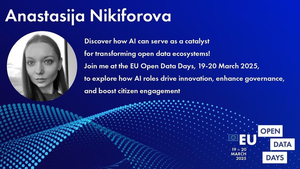 Promotional image for the EU Open Data Days event in March 2025 featuring the photo of Anastasija Nikiforova, the event details, and a paragraph from her on the focus on AI's role in innovation and governance; a call to join us.