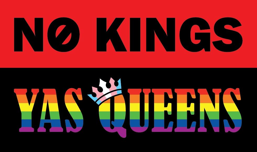 No kings in black on red. yas Queens in rainbown on black with a bisexual flag crown atop the Q