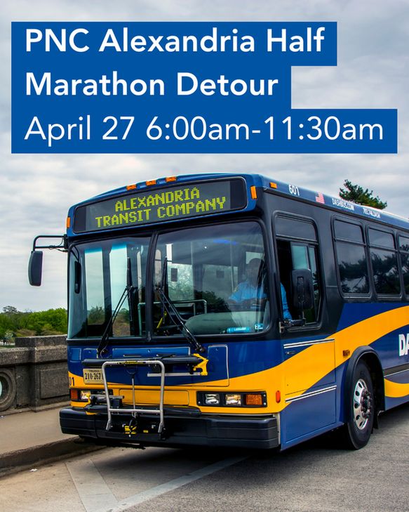 A photo of a DASH bus with the headline PNC Alexandria Half Marathon Detour April 27 6:00am - 11:30 am
