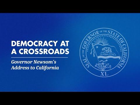 Governor Newsom Delivers Major Address to Californians