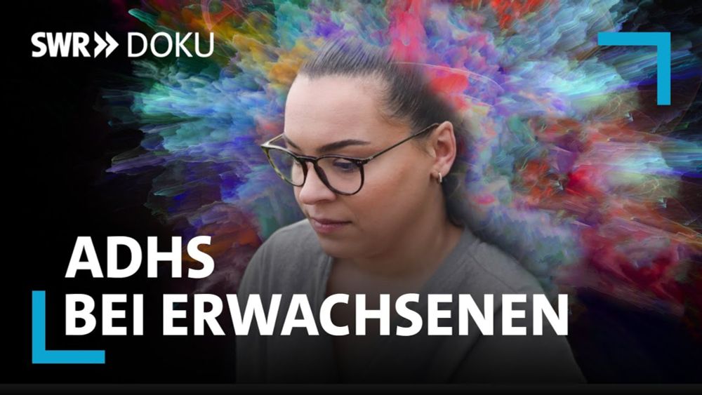 Der lange Weg zur Diagnose - ADHS bei Erwachsenen | SWR Doku