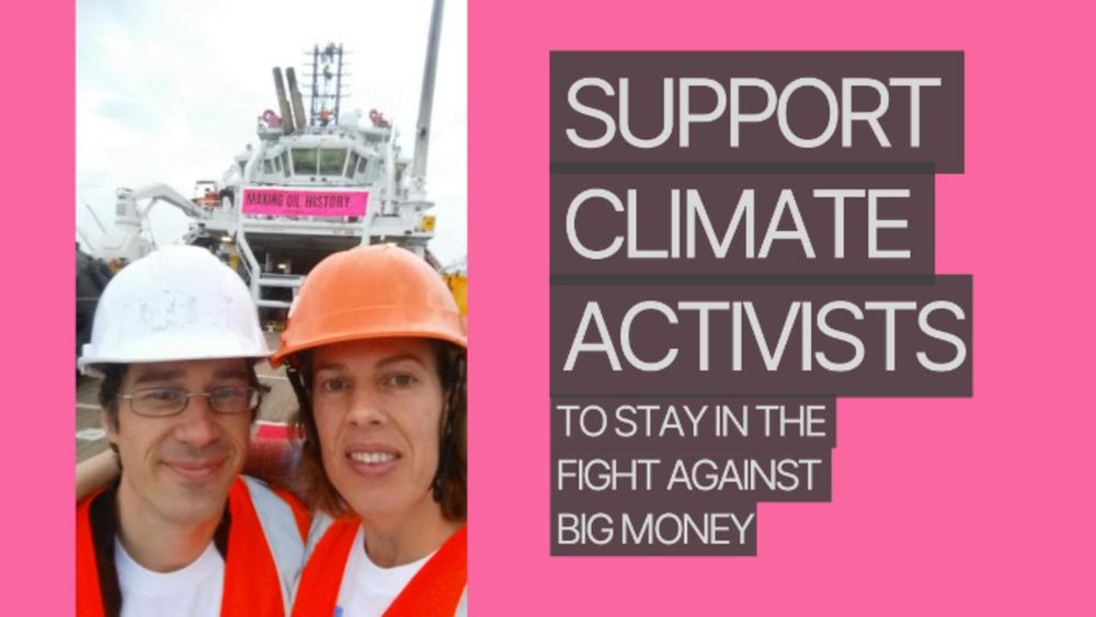 Close up of Mike and Selina smiling wearing hard hats on the OMV support vessel during an occupation style protest. Text reads "support climate activists to stay in the fight against big money" against a hot pink background