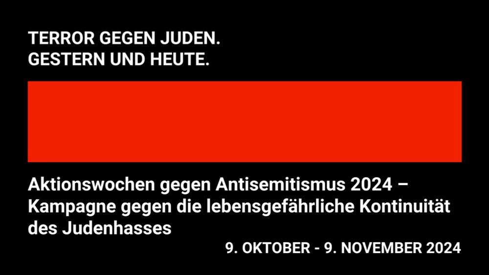 Aktionswochen gegen Antisemitismus 2024: „Terror gegen Juden“ – Kampagne gegen die lebensgefährliche Kontinuität des Judenhasses