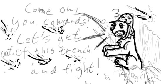 Kisula (now Iroka) is climbing out of a trench into an active fight, shouting "Come on, you cowards! Let's get out of this trench and fight!"