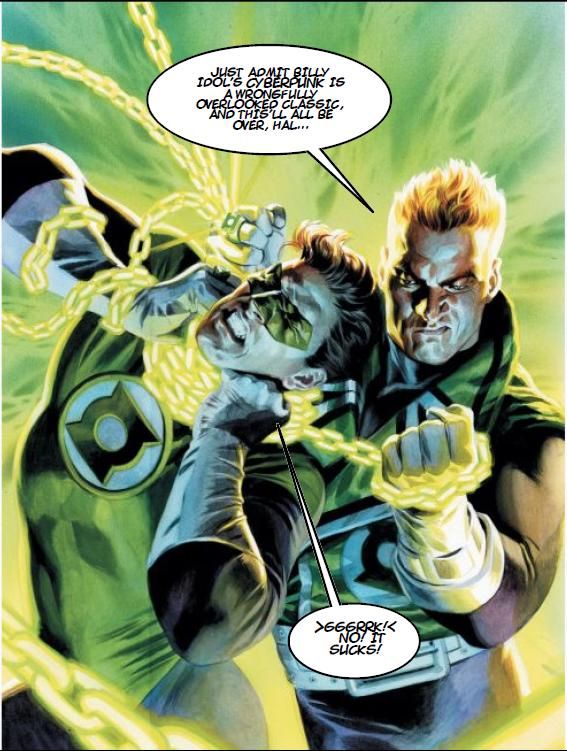 A slightly altered Felipe Massafera cover for Green Lantern: Emerald Warriors #8. Guy is choking Hal with green power-ring chains.

GUY: Just admit Billy Idol's CYBERPUNK is a wrongfully overlooked classic, and this'll all be over, Hal...
HAL: >GGGRRK!< No! It sucks!