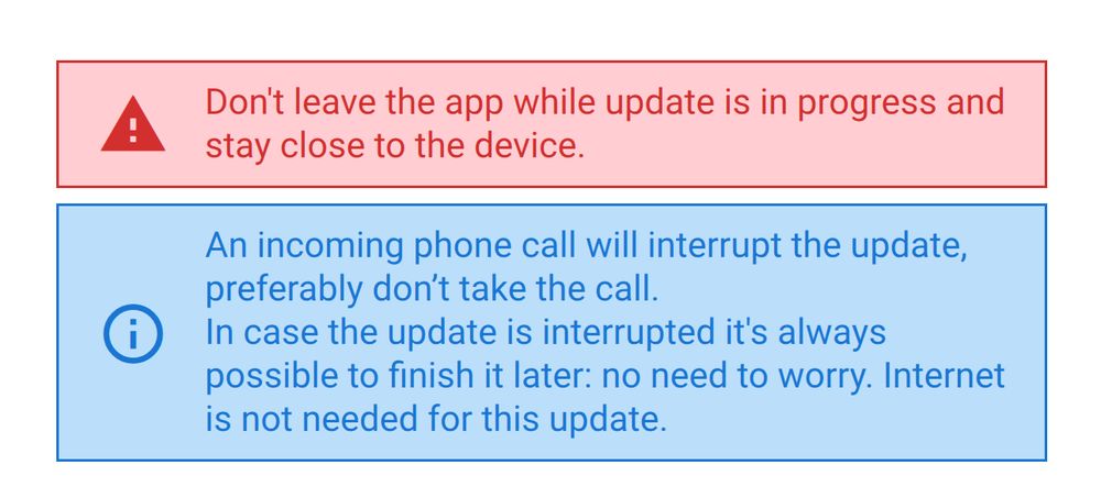 Screenshot of errors: Don't leave the app while update is in progress and stay close to the device. An incoming phone call will interrupt the update, preferably don't take the call. In case the update is interrupted it's always possible to finish it later: no need to worry. Internet is not needed for this update.