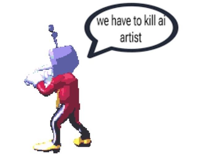 Yeah this is unironically as close as it gets. I'm in a bit of a super anti-AI... Phase(?)