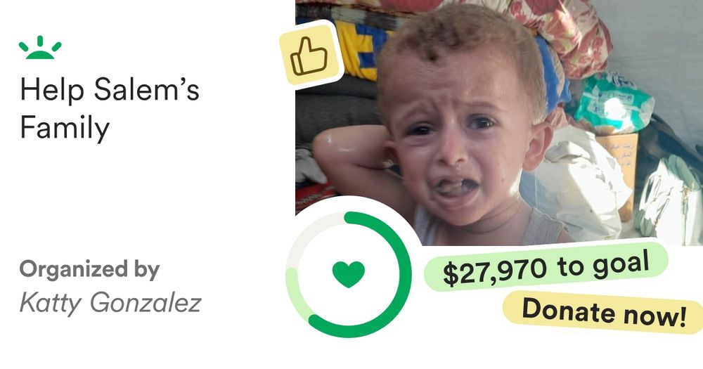 Donate to Help Salem’s Family, organized by Katty  Gonzalez