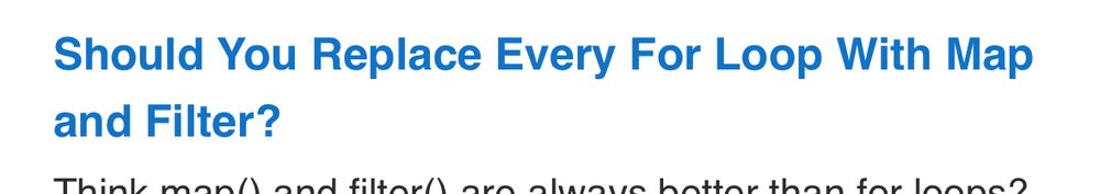 Should you replace every for loop with map and filter