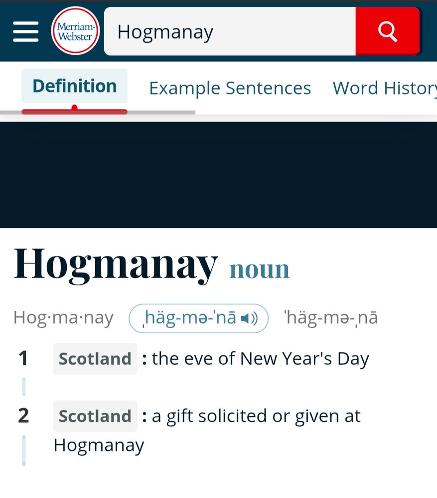 Screenshot of the Merriam-Webster website's definition of HOGMANAY: "the eve of New Year's Day" (in Scotland)
