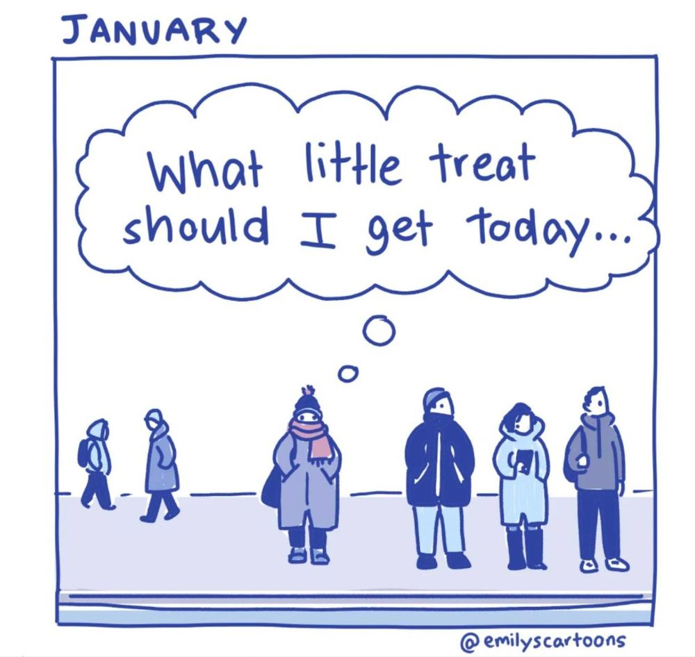 @emilyscartoons "what little treat should I get today"