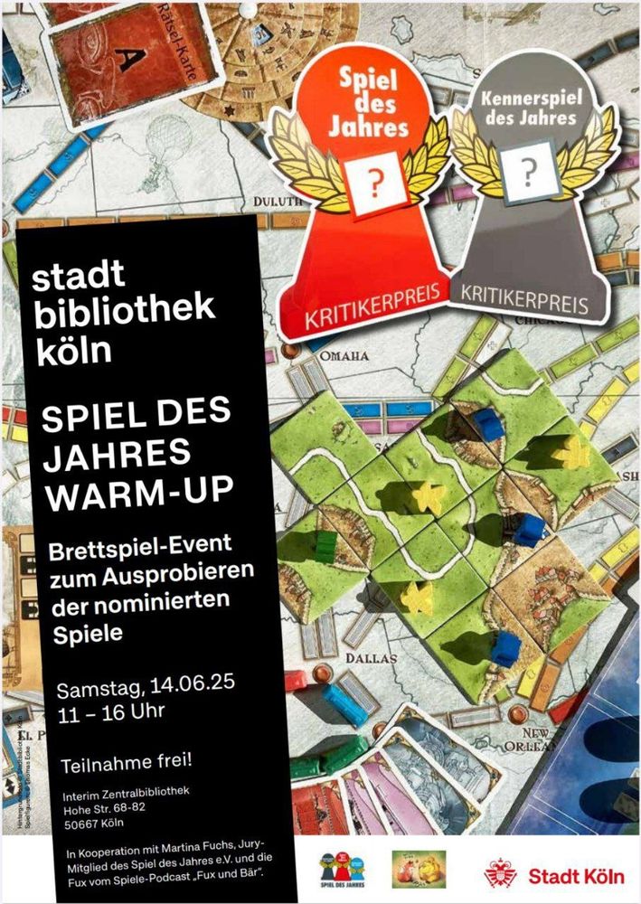 Der rote Pöppel vom Spiel des Jahres als auch der graue Pöppel vom Kennerspiel des Jahres, stehen auf einer Kollage aus Siegertiteln: Carcassonne, Zug um Zug und Exit.
Text: Stadtbibliothek Köln, Spiel des Jahres Warm-Up, Brettspiel-Event zum Ausprobieren der nominierten Spiele. Samstag, 14.6.24, 11-17 Uhr. Teilnahme frei. In der Zentralbibliothek Hohe Straße 68-82, Köln.
In Kooperation mit Martina Fuchs, Mitglied der Spiel des Jahres e.V. und die Fux vom Spiele-Podcast Fux und Bär