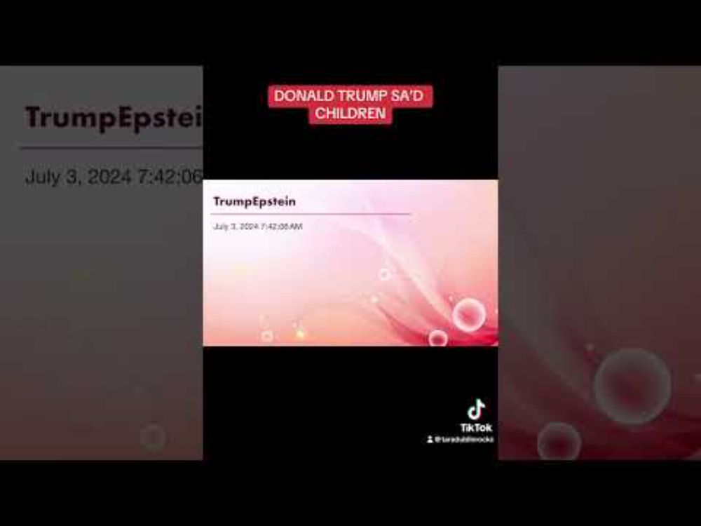 TRUMP SA’D CHILDREN so  I recorded this graphic excerpt from the #EpsteinFiles to share with MAGA