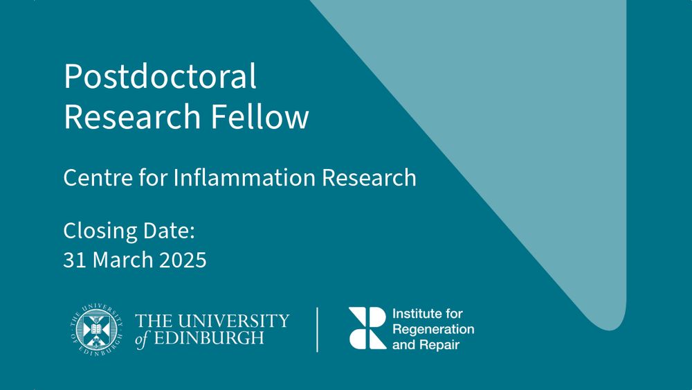 Postdoctoral Research Fellow - Centre for Inflammation Research. Closing Date: 31 March 2025