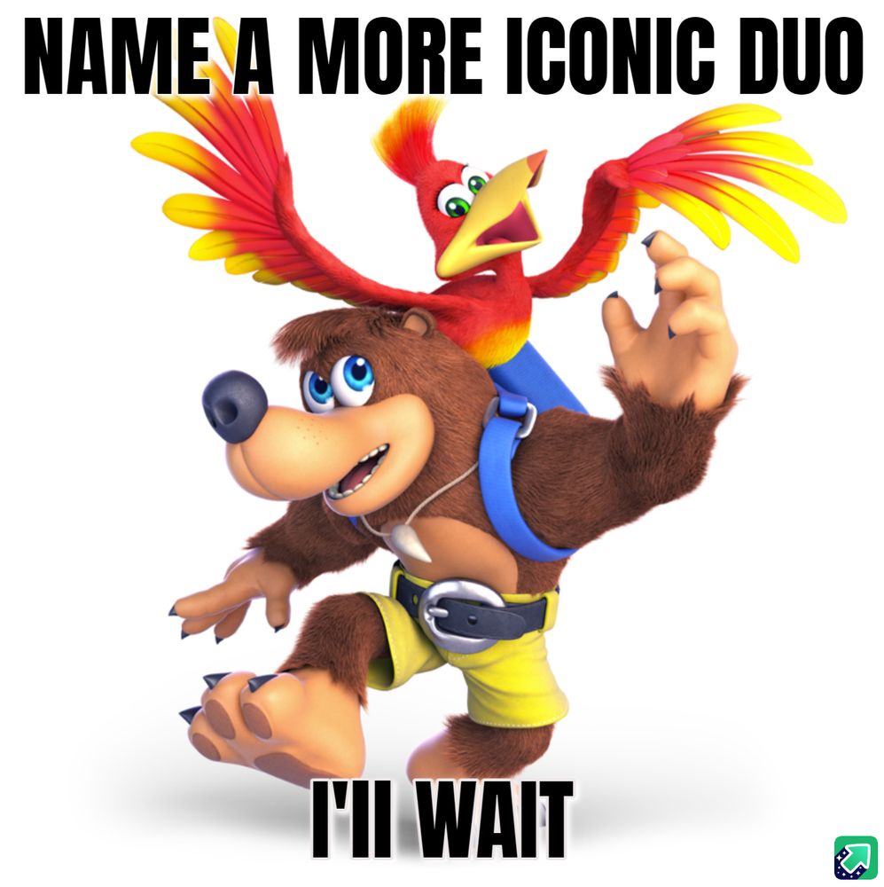 An image of the two characters Banjo and Kazooie with the text of "Name a more iconic duo, I'll wait" written in black on the screen.