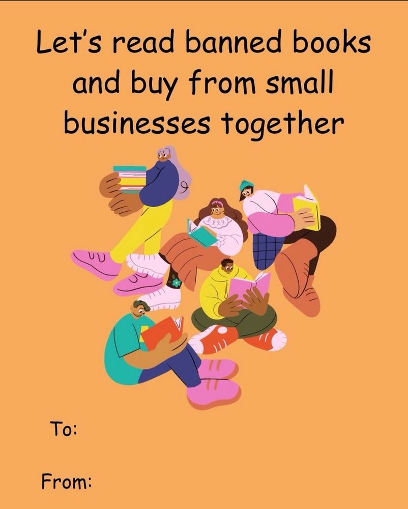 A group of people hanging around with books and reading. Text reads: Let's read banned books and buy from small businesses together