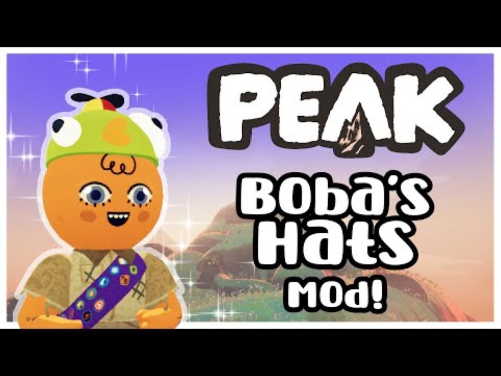 PEAK MOD - Boba's Hats - AVAILABLE ON THUNDERSTORE