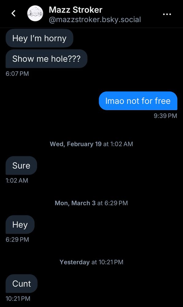 A screenshot of Faye’s DMs where they get called a cunt for not showing free hole