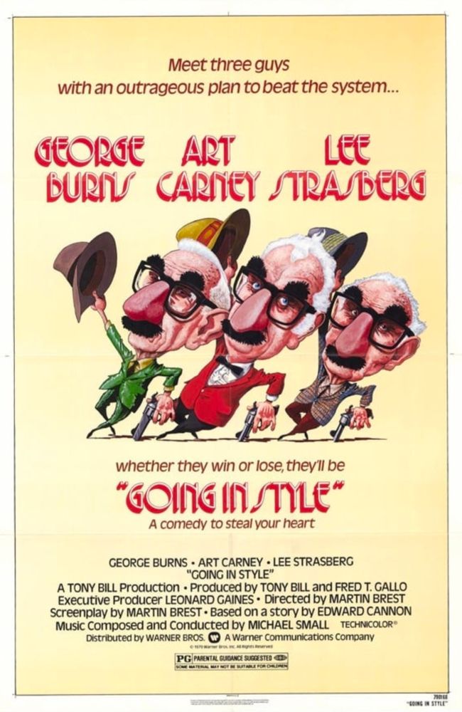 Poster for Going in Style. The poster shows a caricature of three elderly white men. They stood side bi side, raising their hats in their right hands, and using pistols to lean on like walking canes in the other, like they're performing a dance routine. They all have a disguise of large glasses and a fake nose and moustache. The tagline reads "Meet three guys with an outrageous plan to beat the system"