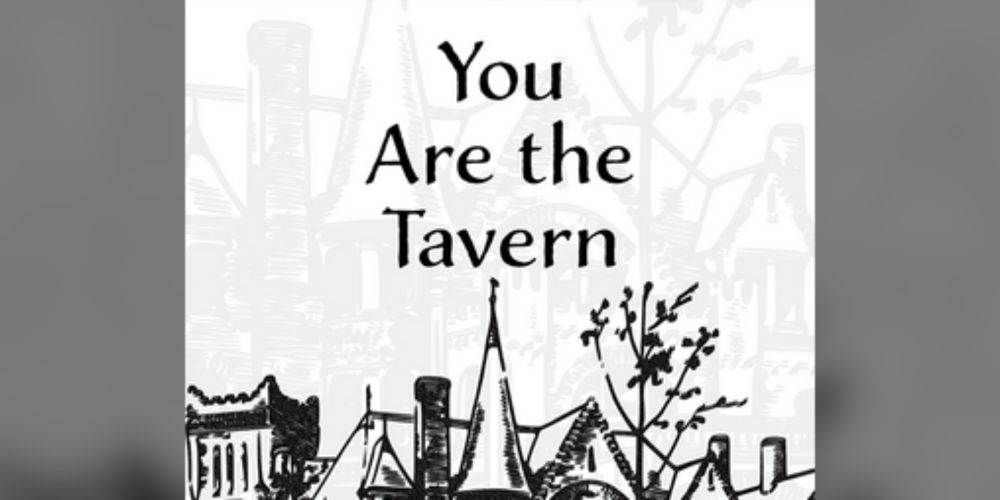 You Are the Tavern by TheOtherTracy